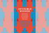 A picture of the cover of Invisible Women
