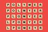 Polymer scrabble